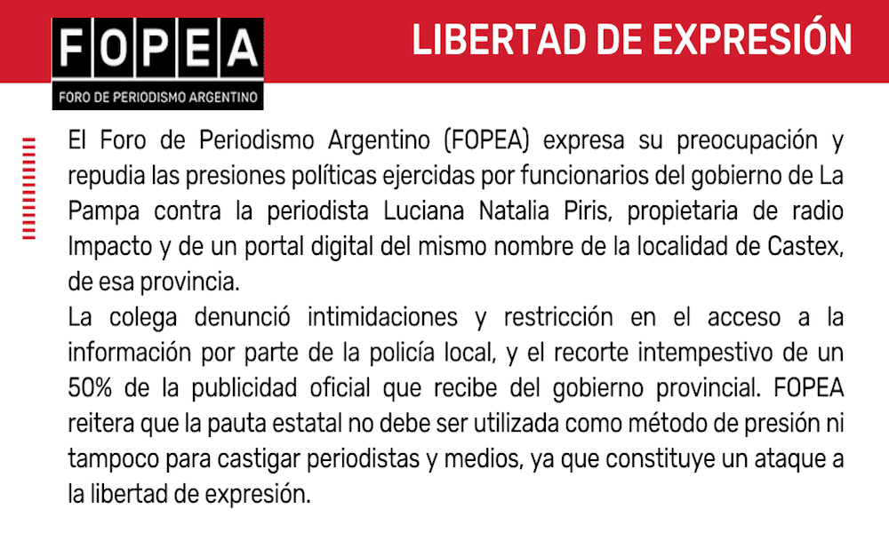 Expresamos nuestra preocupación y repudiamos las presiones políticas ejercidas por funcionarios del Gobierno de La Pampa contra la periodista Luciana Natalia Piris