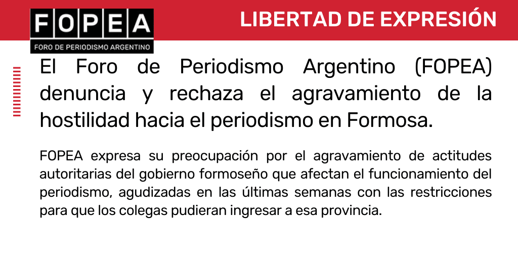 Denunciamos y rechazamos el agravamiento de la hostilidad hacia el periodismo en Formosa.