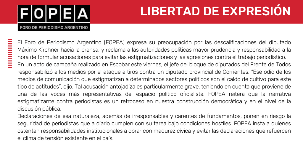 Expresamos preocupación por las descalificaciones del diputado Máximo Kirchner hacia la prensa.