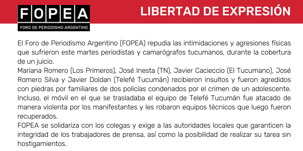 Repudiamos las intimidaciones y agresiones físicas sufridas por periodistas y camarógrafos tucumanos.