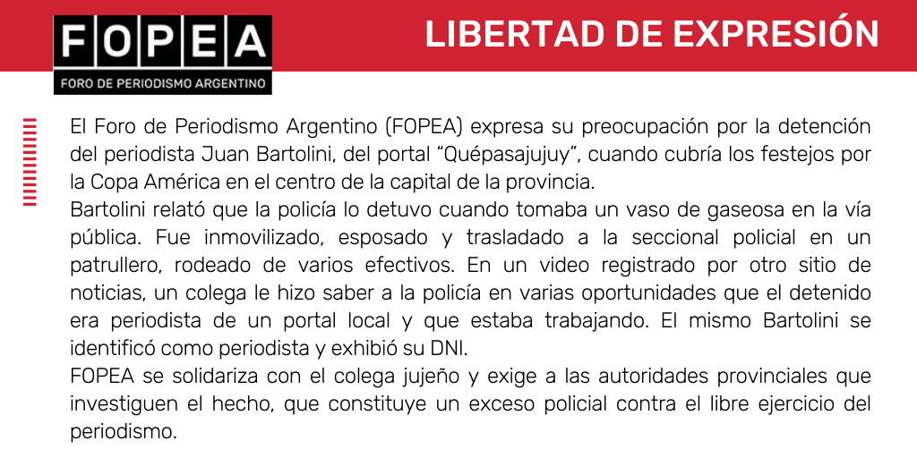 Expresamos preocupación por la detención de periodista jujeño cuando cubría los festejos por la Copa América.